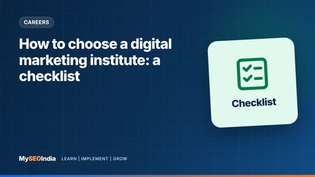 How to choose a digital marketing institute: a checklist