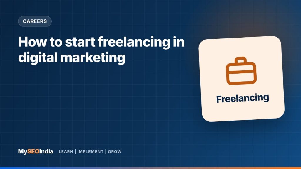 How to start freelancing in digital marketing