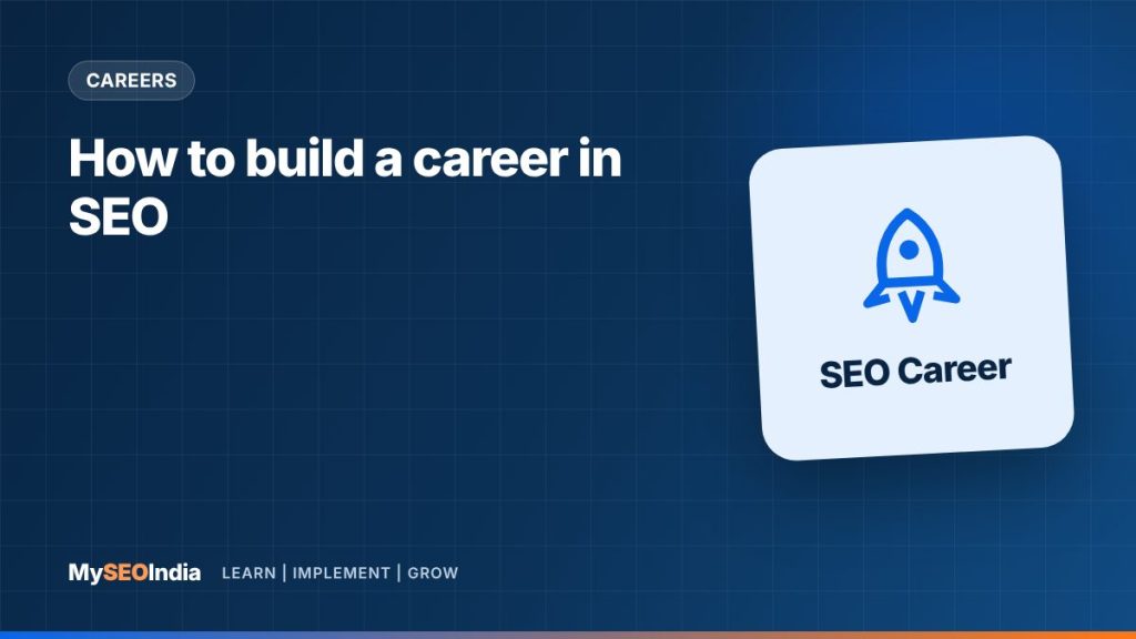 How to build a career in SEO