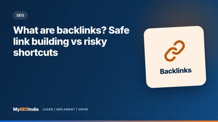 What are backlinks? Safe link building vs risky shortcuts