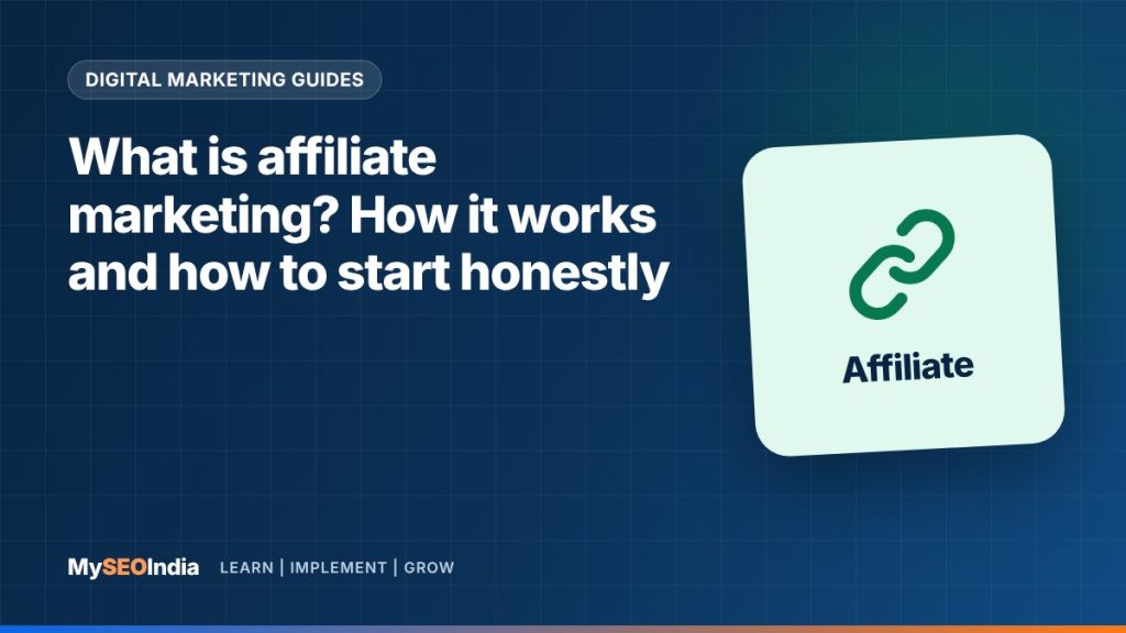 What is affiliate marketing? How it works and how to start honestly