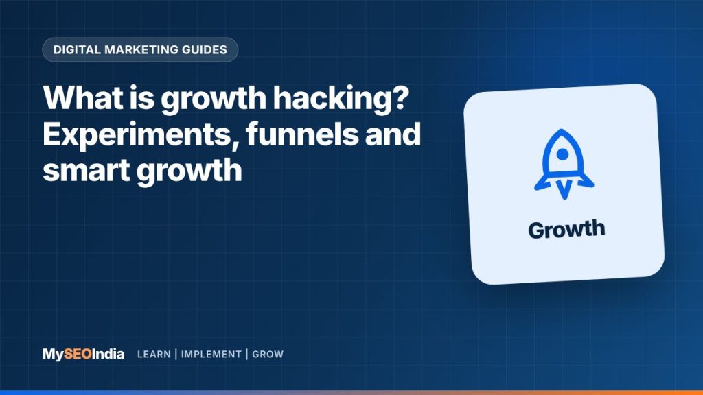 What is growth hacking? Experiments, funnels and smart growth