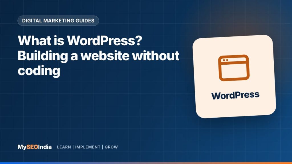 What is WordPress? Building a website without coding